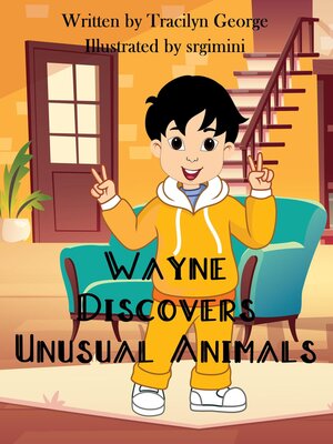 cover image of Wayne Discovers Unusual Animals